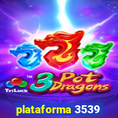 plataforma 3539